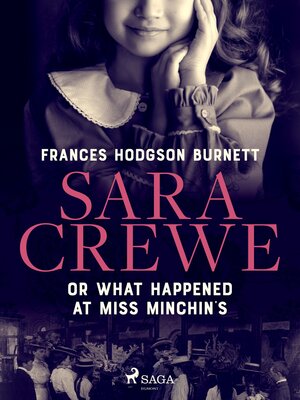 cover image of Sara Crewe or What Happened at Miss Minchin's